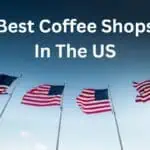Best Coffee Shops In The US