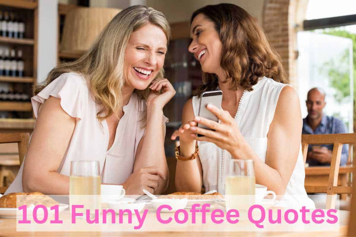 101 Famous and Funny Coffee Quotes
