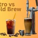 Nitro Cold Brew vs Cold Brew: Which One Packs a Stronger Punch?