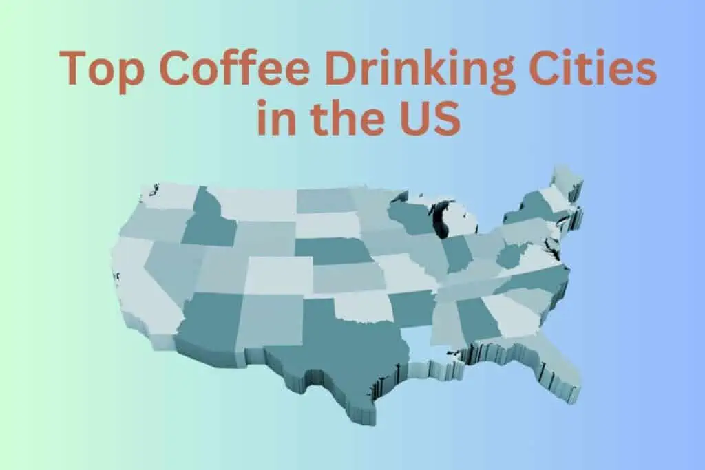 top coffee drinking cities in the us